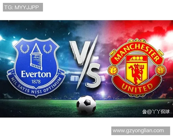 英超焦点战埃弗顿主场迎战利物浦胜负预测及分析 英超焦点战埃弗顿主场迎战利物浦胜负预测及分析